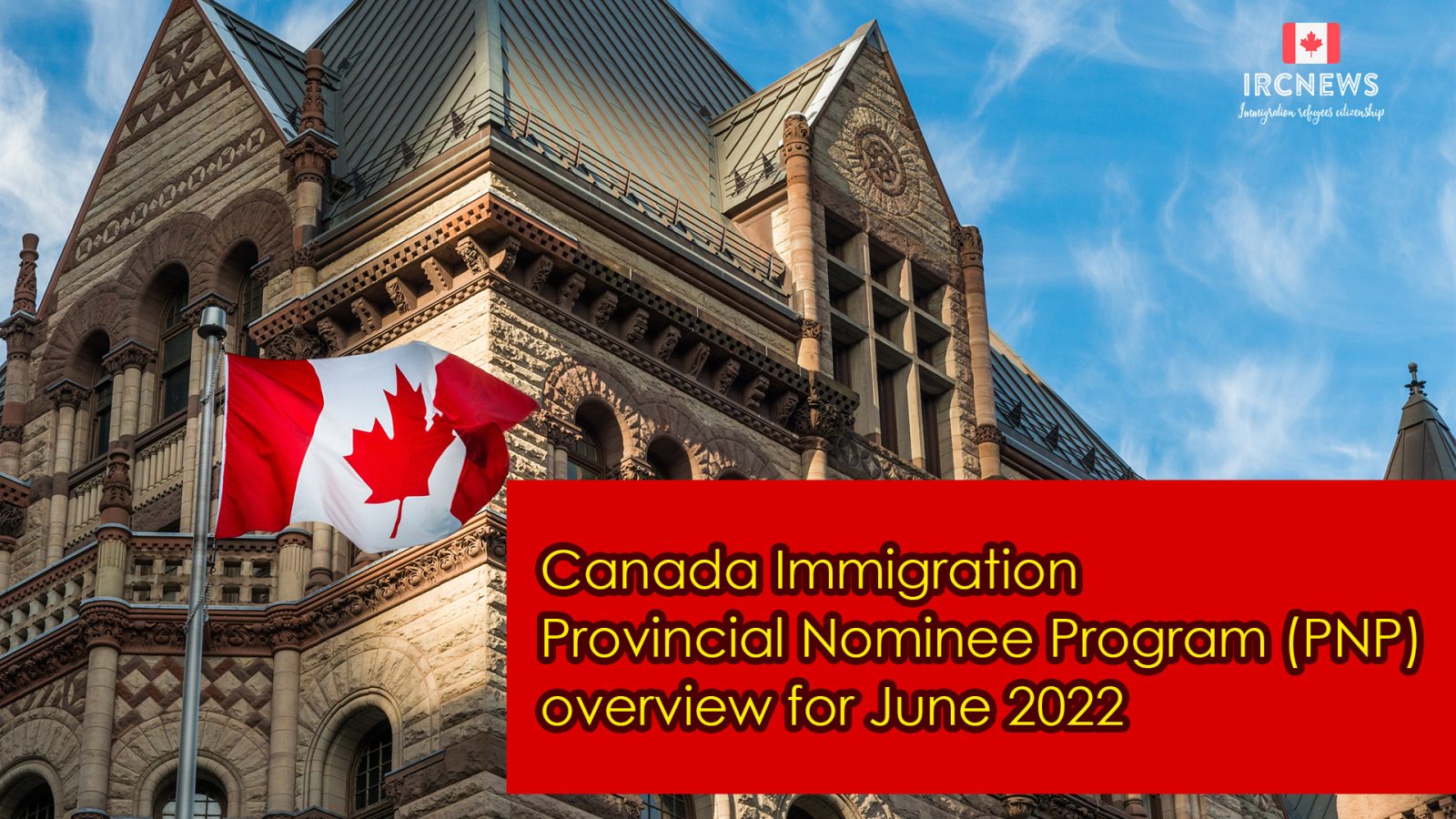 Provincial Nominee Program (PNP) overview for June 2022: