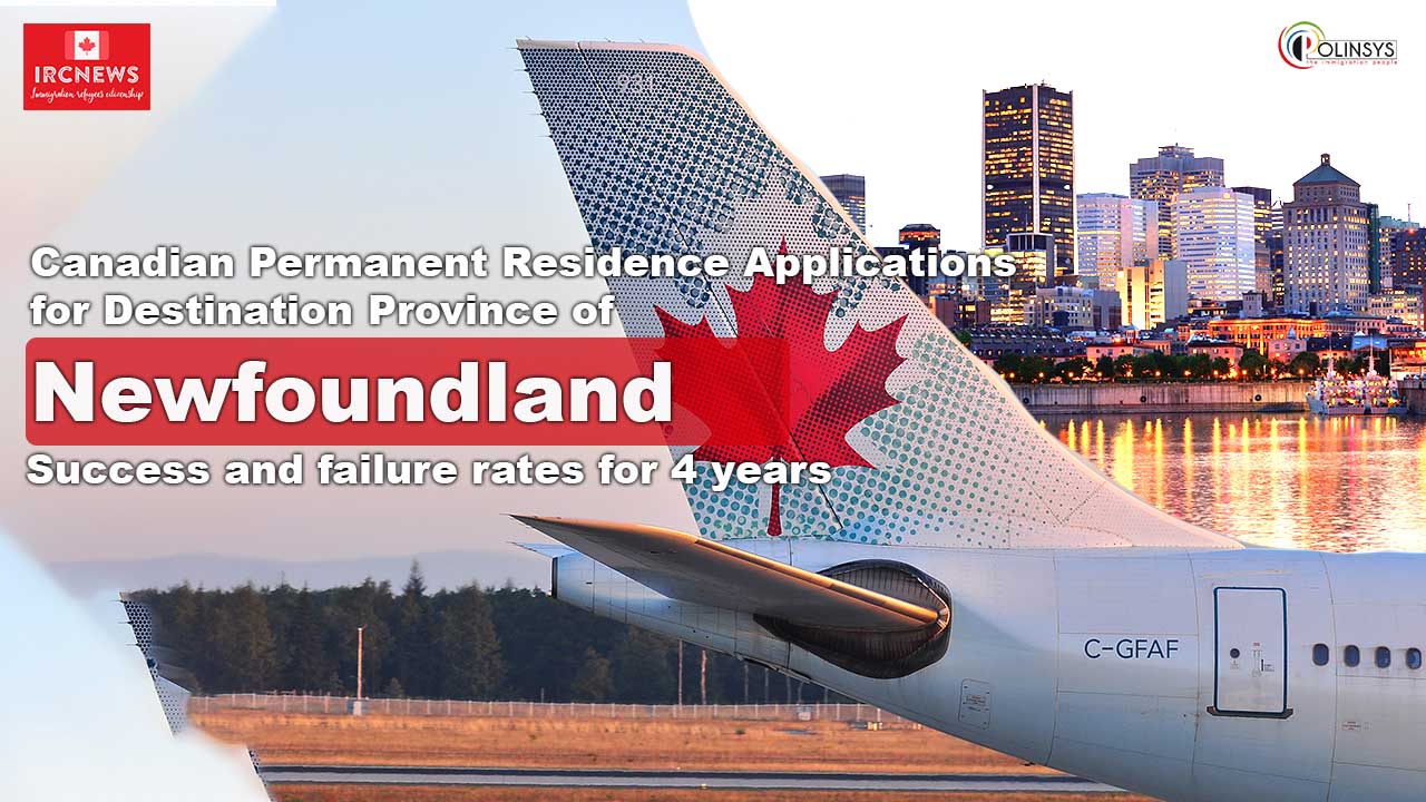 Canadian Permanent Residence Applications for Destination Province of Newfoundland and Labrador. Success and failure rates for 4 years