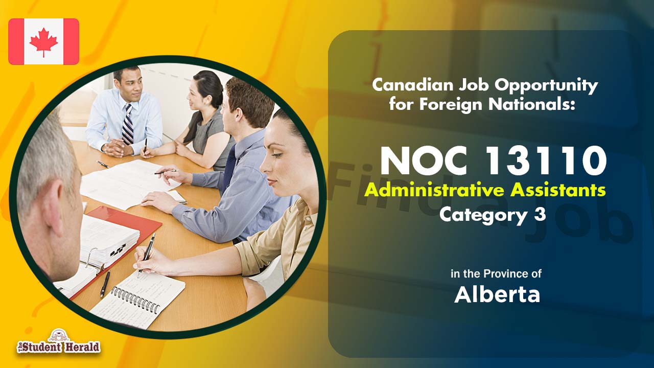 Canadian Job Opportunity for Foreign Nationals: NOC 13110, Job Title Administrative assistants Category 3 in Alberta
