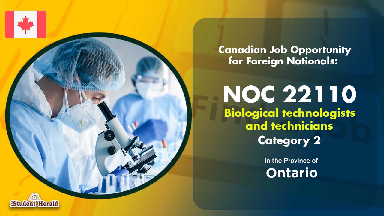 Canadian Job Opportunity for Foreign Nationals: NOC 22110, Job Title Biological technologists and technicians Category 2 in Ontario
