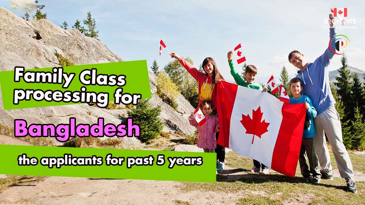 Family Class processing for Bangladesh applicants for past 5 years 