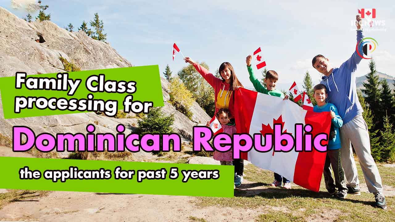 Family Class processing for Dominican Republic applicants for past 5 years 