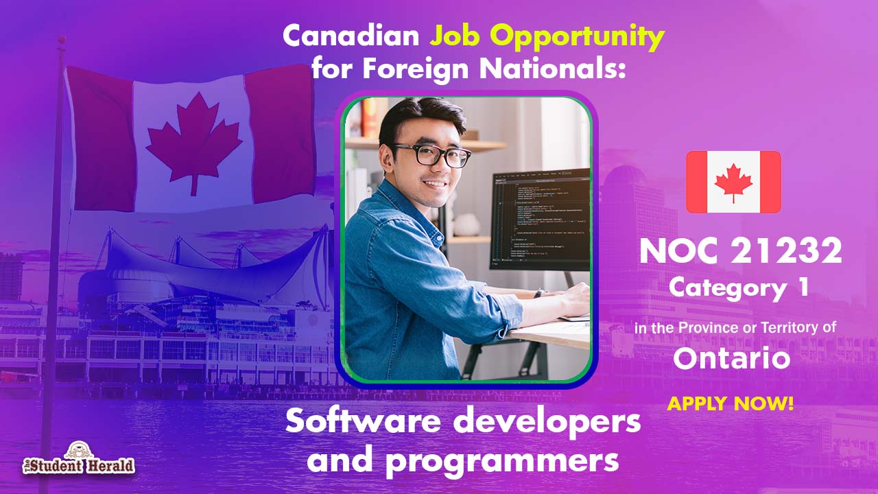 Canadian Job Opportunity for Foreign Nationals: NOC 21232, Job Title Software developers and programmers Category 1 in Ontario 
