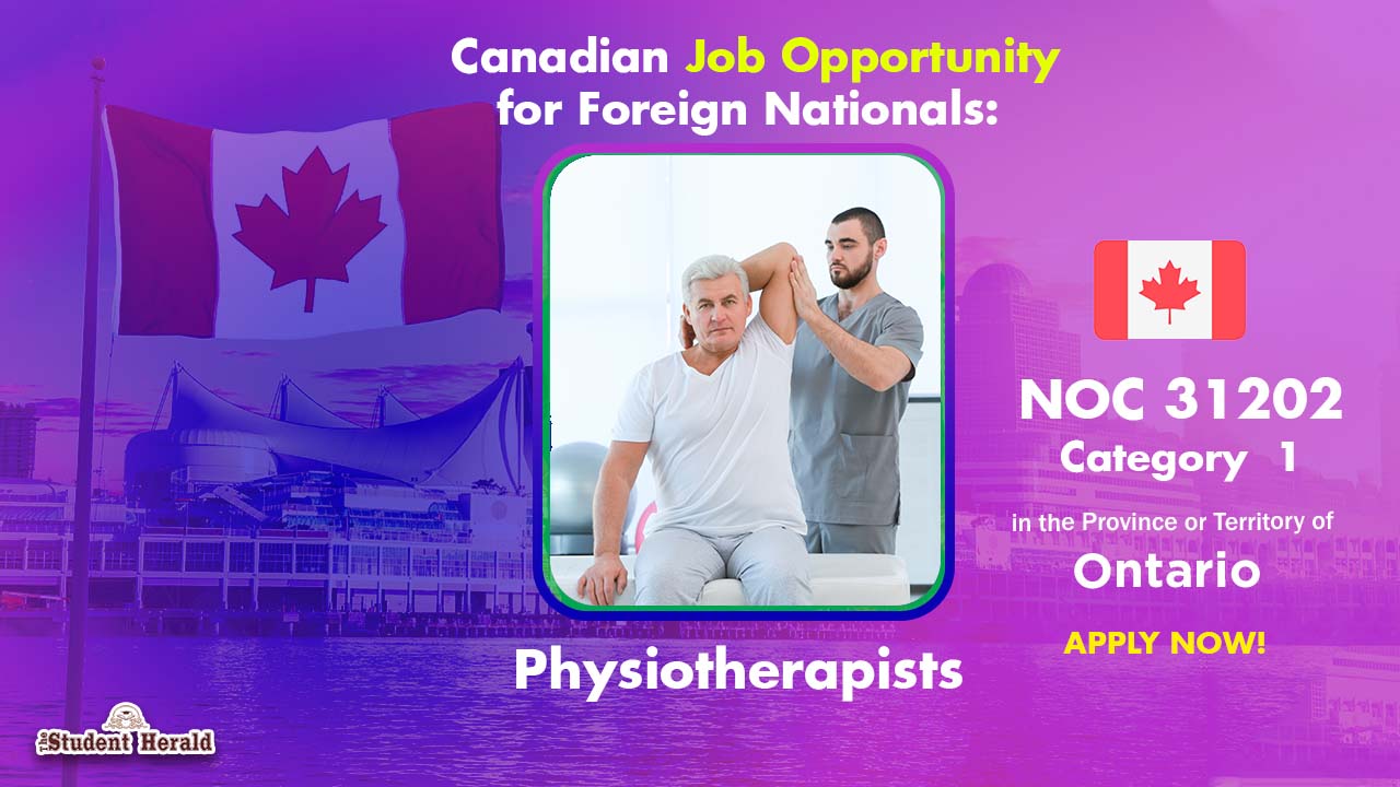 Canadian Job Opportunity for Foreign Nationals: NOC 31202, Job Title Physiotherapists Category 1 in Ontario