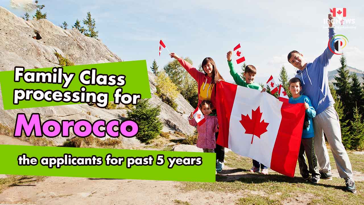 Family Class processing for Morocco applicants for past 5 years