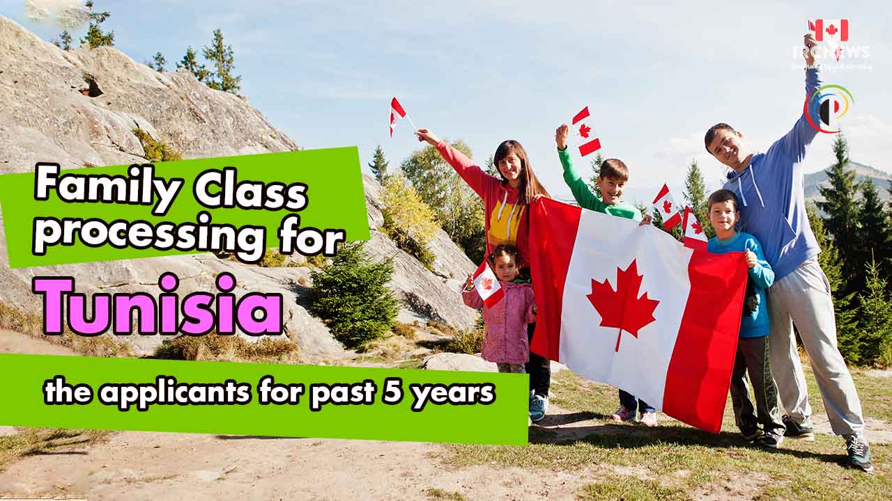 Family Class processing for Tunisia applicants for past 5 years