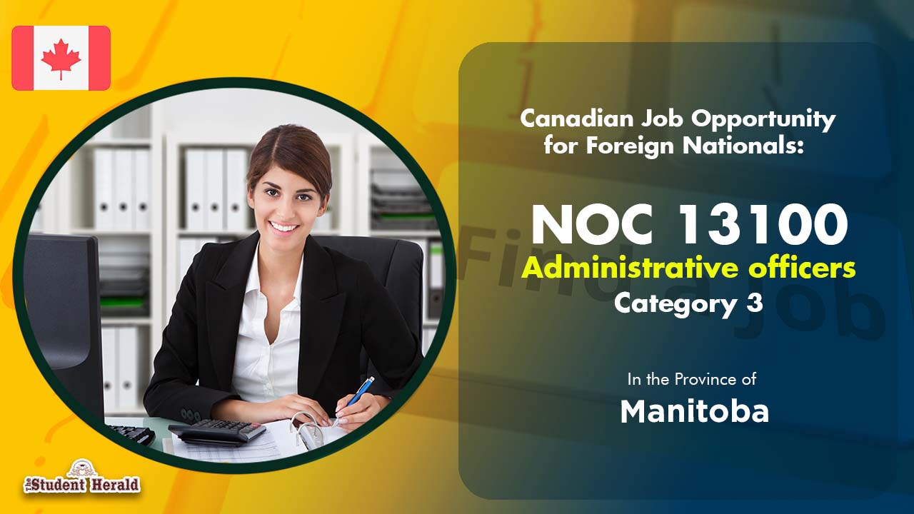 Canadian Job Opportunity for Foreign Nationals: NOC 13100, Job Title Administrative officers Category 3 in Manitoba 