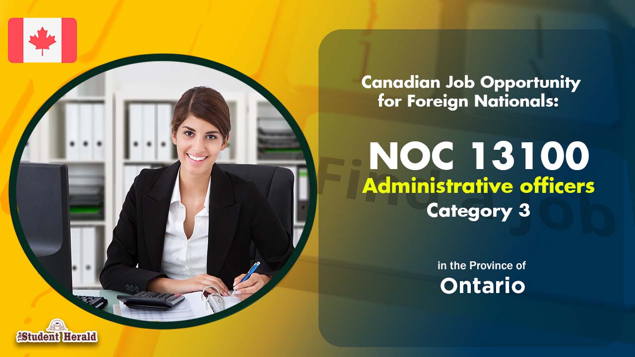 Canadian Job Opportunity for Foreign Nationals: NOC 13100, Job Title Administrative officers Category 3 in Ontario