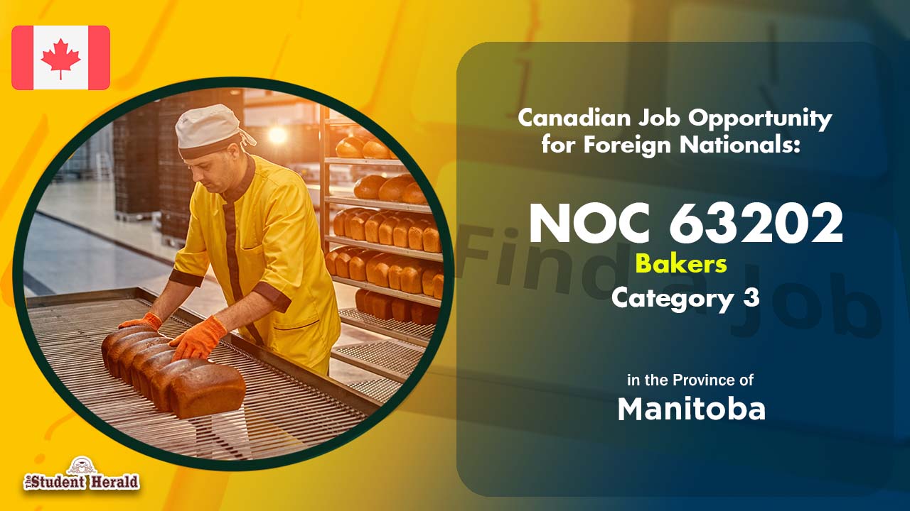 Canadian Job Opportunity for Foreign Nationals: NOC 63202, Job Title Bakers Category 3 in Manitoba 