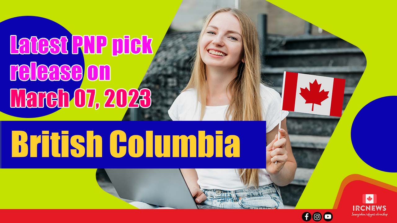 Latest PNP pick release for British Columbia on March 07, 2023