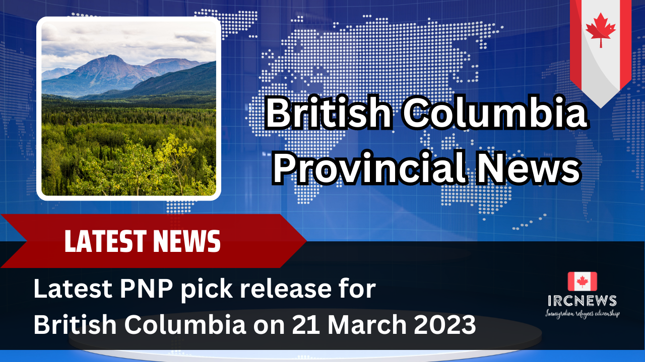 Latest PNP pick release for British Columbia on 21 March 2023
