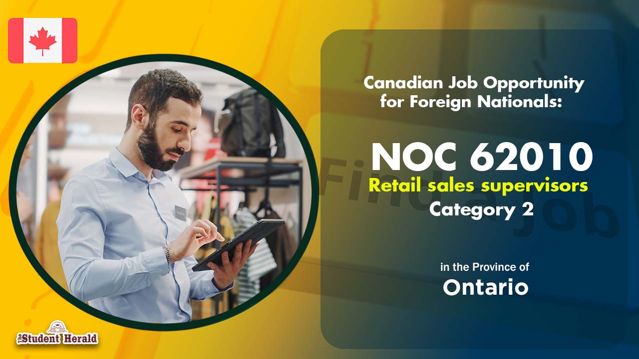 Canadian Job Opportunity for Foreign Nationals: NOC 62010, Job Title Retail sales supervisors Category 2 in Ontario 