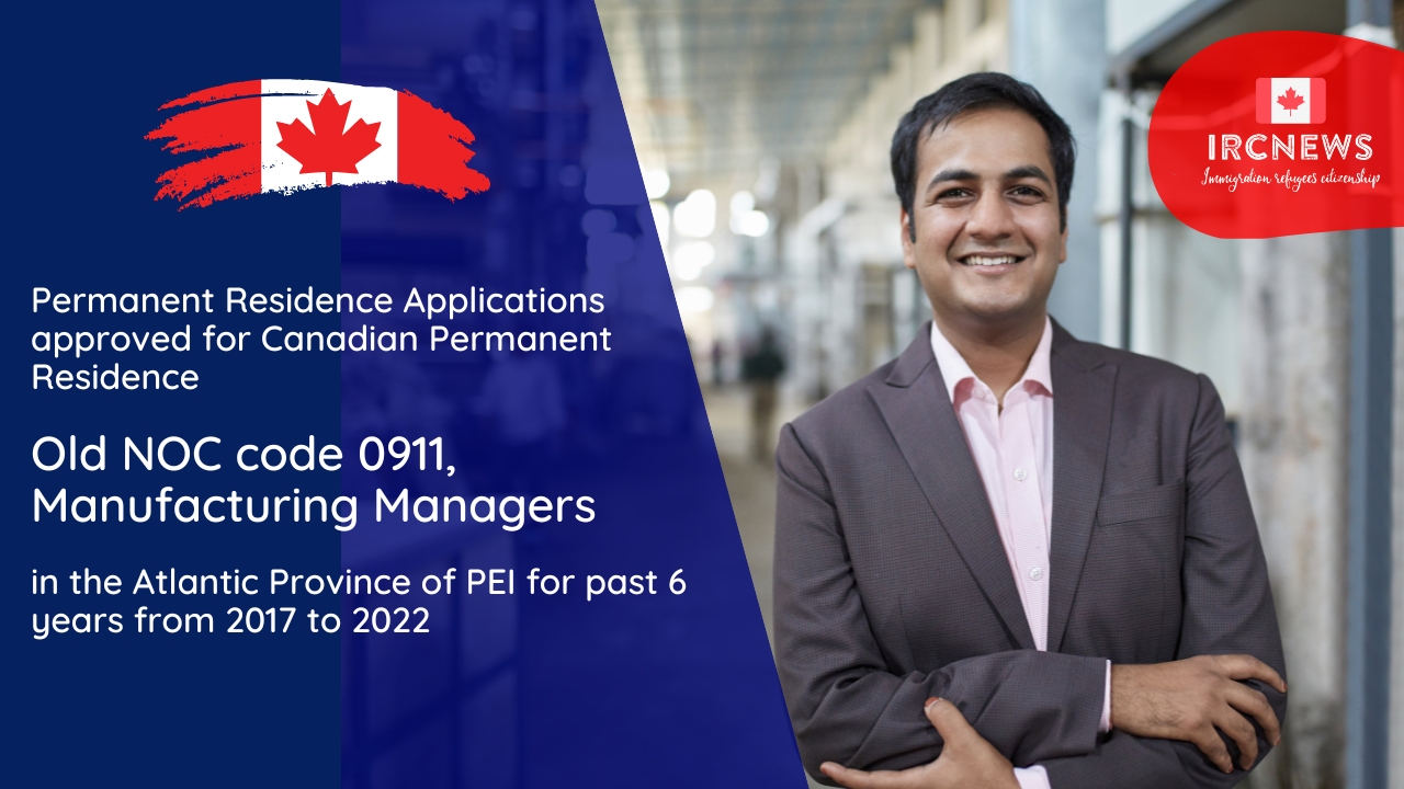 Permanent Residence Applications approved for Canadian Permanent Residence for Old NOC code 0911, Manufacturing Managers : in the Atlantic Province of PEI for past 6 years from 2017 to 2022