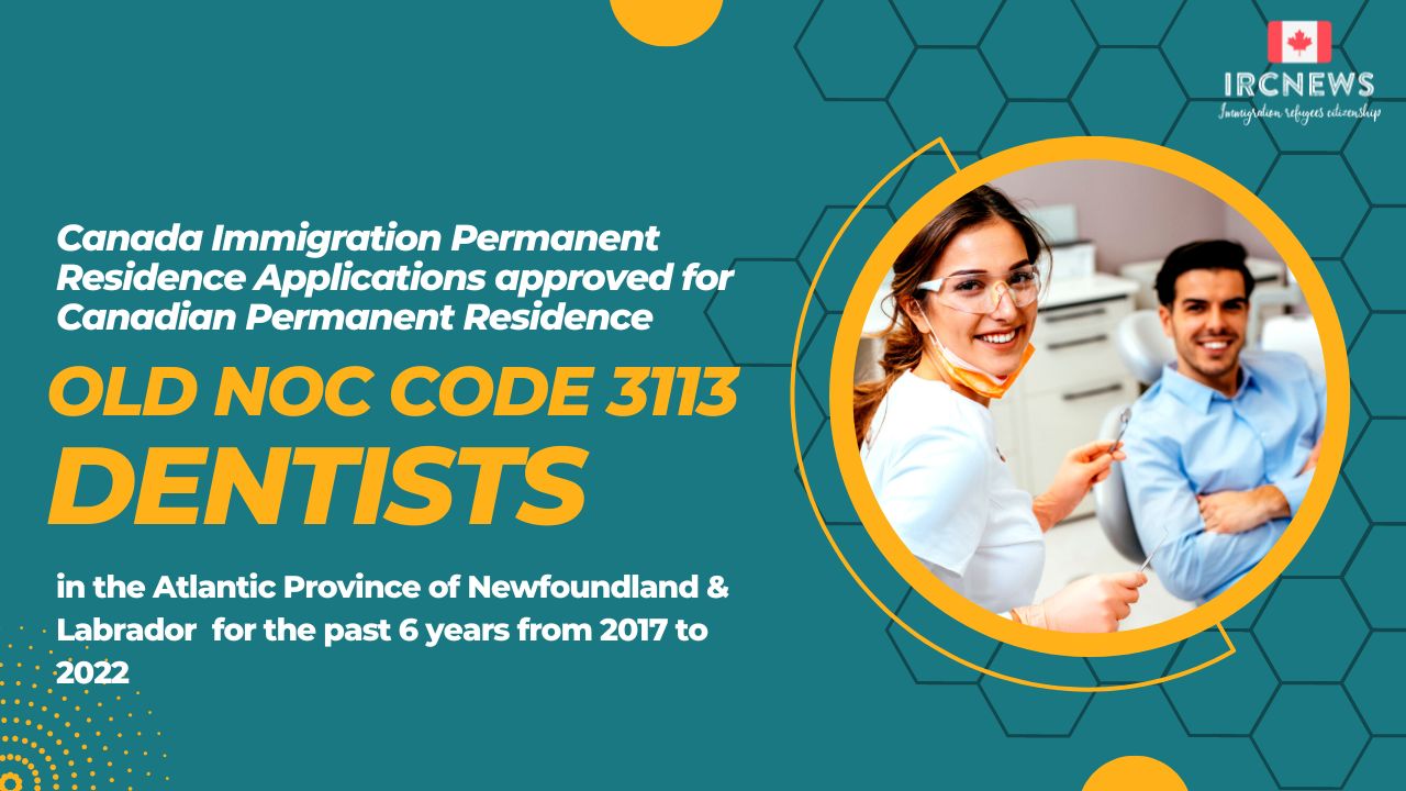 Old NOC 3113 Dentists Approved for Canadian PR in NFL 2017-2022