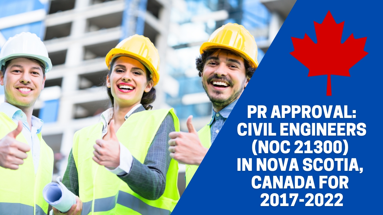Permanent Residence Applications approved for Canadian Permanent Residence for Old NOC code 21300, Title or group: Civil Engineers in the Atlantic Province of Nova Scotia 