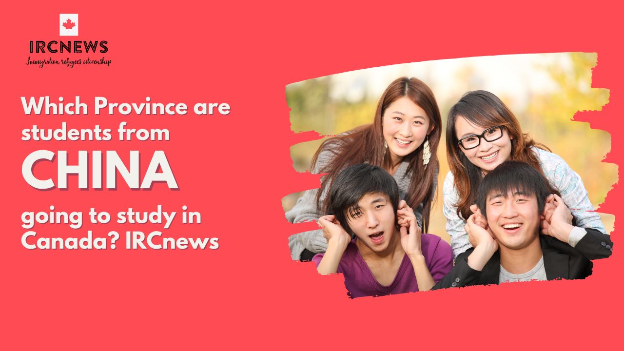 Which Province are students from China going to study in Canada? IRCnews