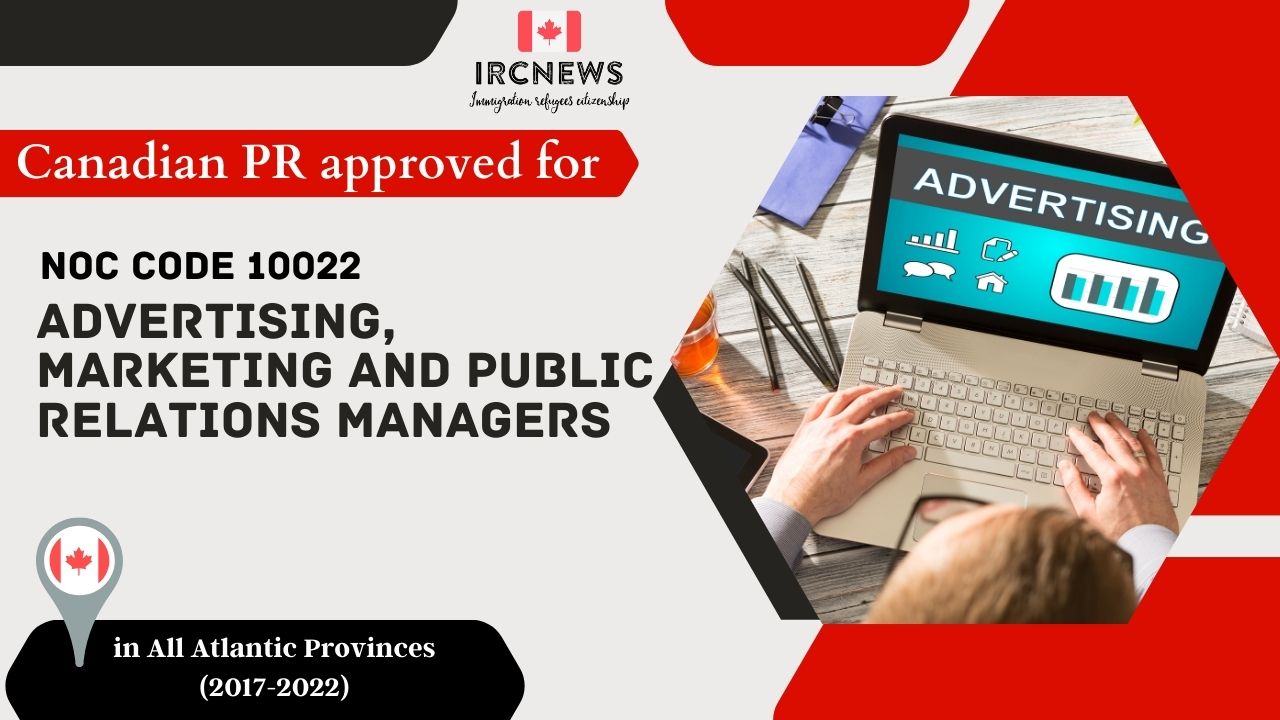 6 Years of Approved PR for Advertising, marketing and public relations managers in Atlantic Canada (NOC 10022)
