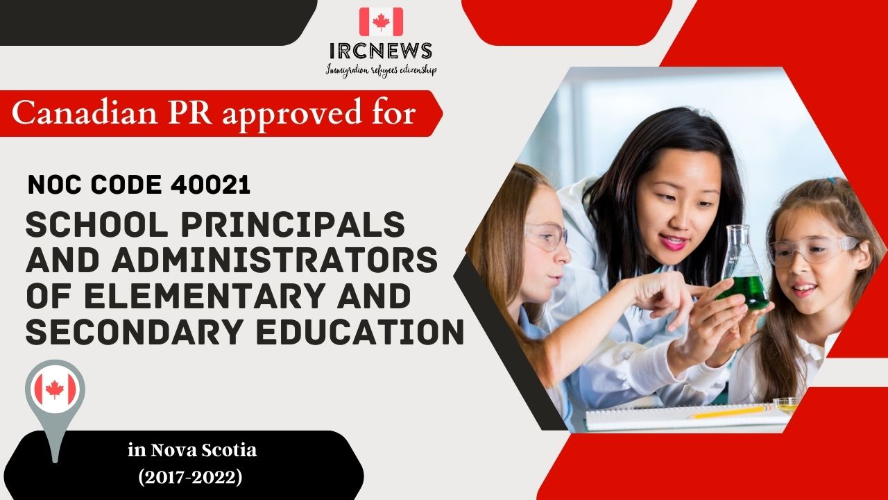 6 Years of Approved PR for School principals and administrators in NS (NOC 40021)