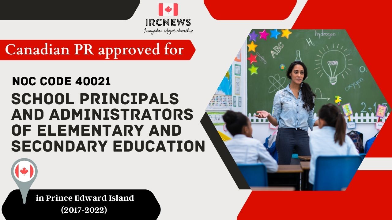 6 Years of Approved PR for School principals and administrators in PEI (NOC 40021)