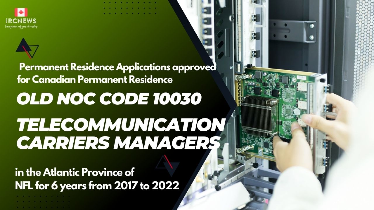 Old NOC10030 Telecommunication carriers Approved for Canadian PR in NFL 2017-2022