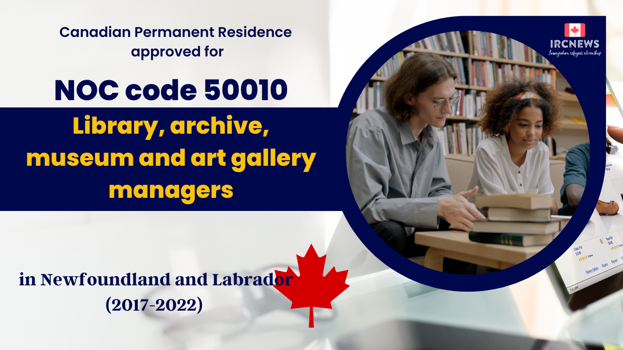 6 Years of Approved PR for Library, archive, museum managers  in NFL  Canada (NOC 50010)
