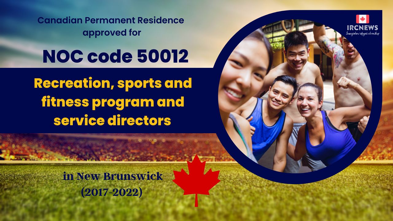 6 Years of Approved PR for Recreation, sports and fitness program in NB  Canada (NOC 50012)