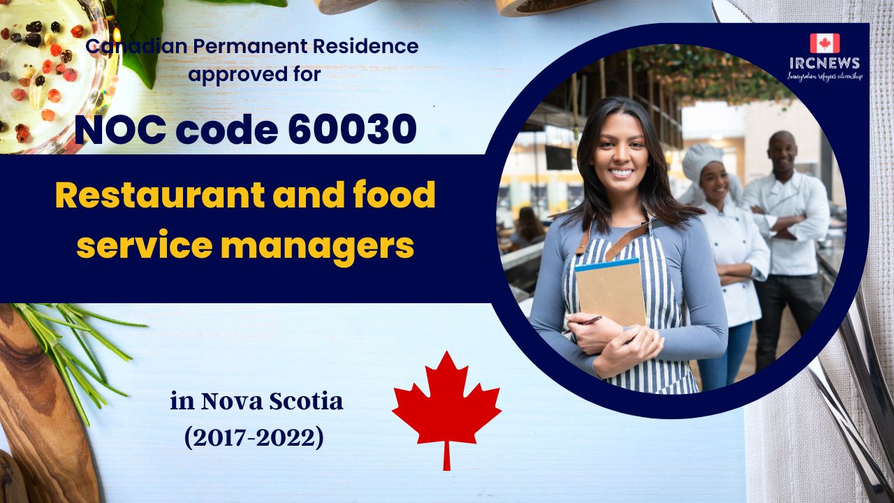6 Years of Approved PR for Restaurant and food service managers   in Nova Scotia Canada (NOC 60030)