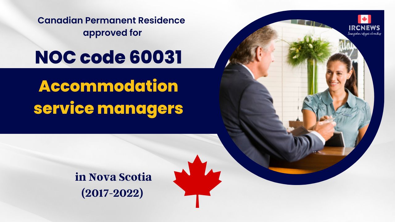 Approved Canada PR visa NOC 60031, Accommodation service managers in Nova Scotia for 6 years