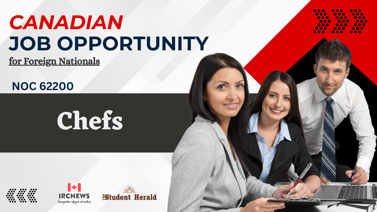 Canadian Job Opportunity for Foreign Nationals: NOC 62200,  Chefs in British Columbia