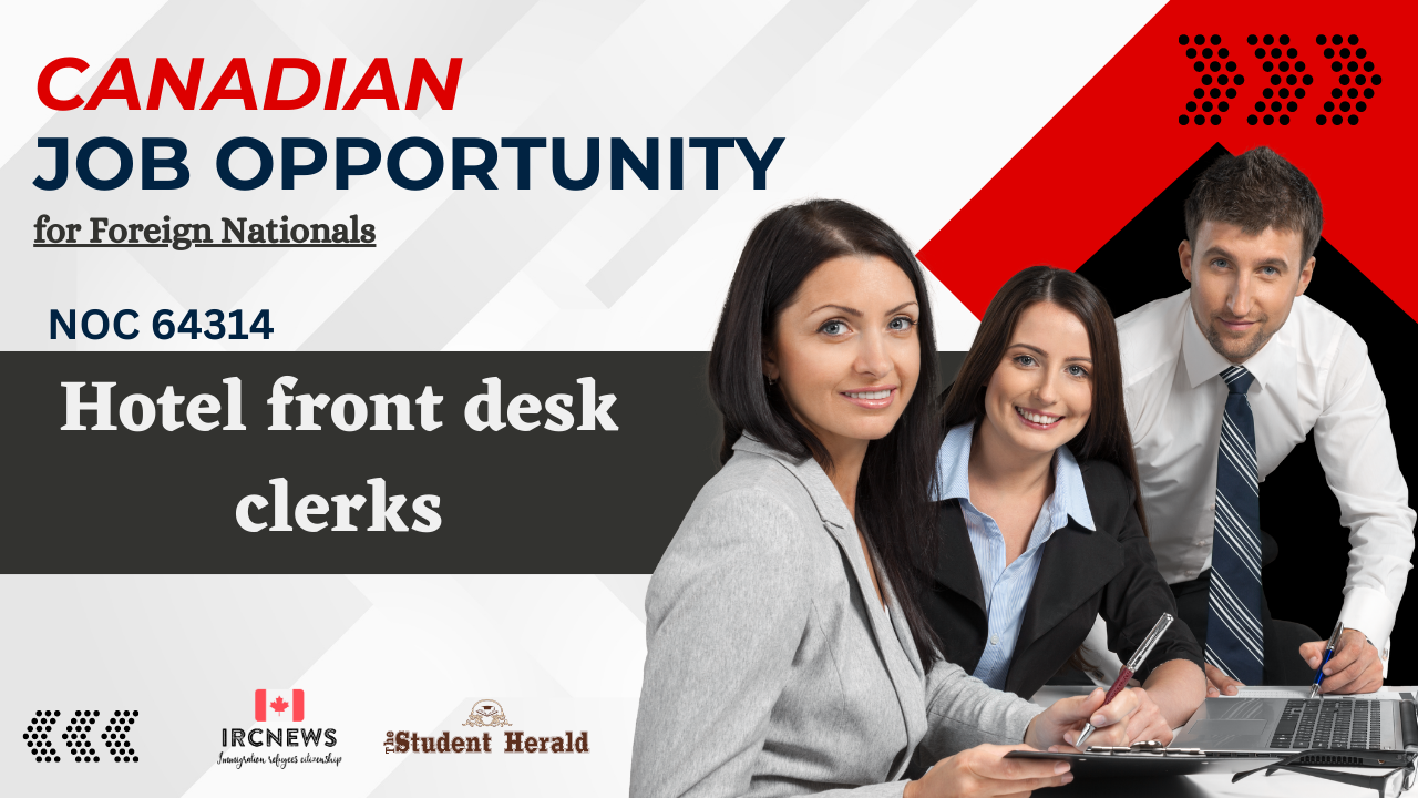 Canadian Job Opportunity for Foreign Nationals: NOC 64314,  Hotel front desk clerks in Saskatchewan