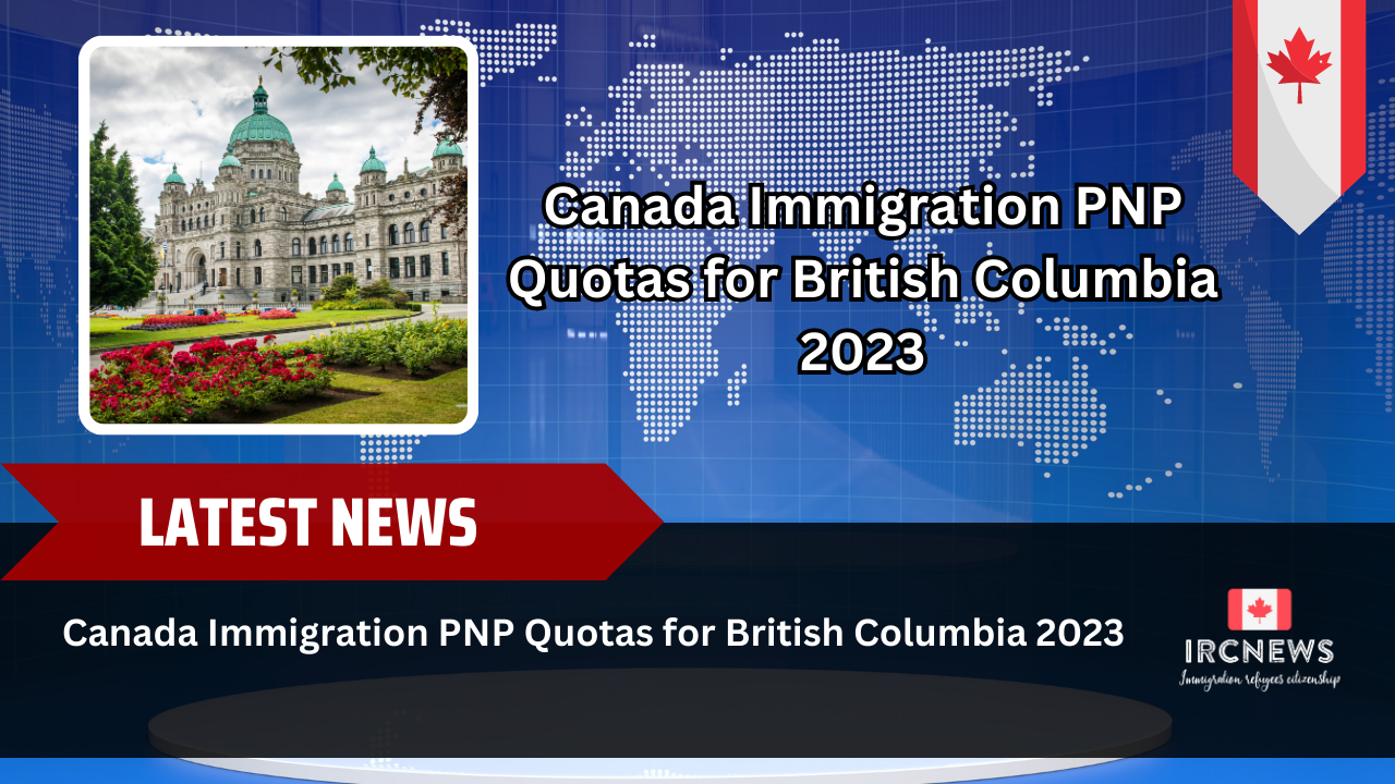 Canada Immigration PNP Quotas for British Columbia 2023 