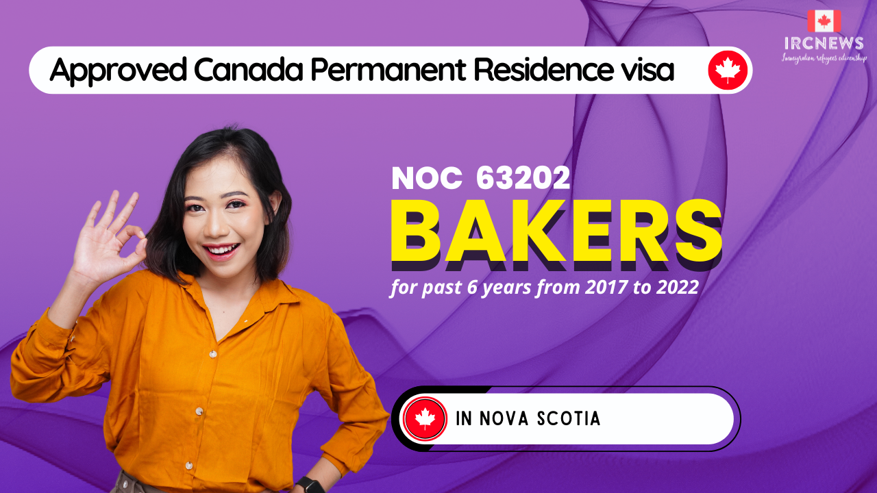 Approved Canada PR visa NOC 63202 Bakers in Nova Scotia for 6 years