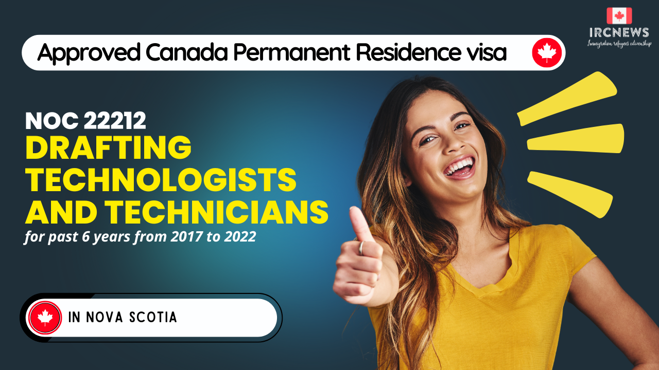 Approved Canada PR visa NOC 22212 Drafting technologists and technicians in Nova Scotia for 6 years 