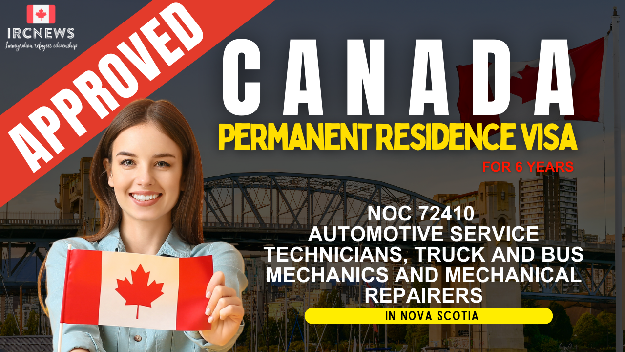 Approved Canada PR visa NOC 72410 Automotive service technicians, truck and bus mechanics and mechanical repairers in Nova Scotia for 6 years
