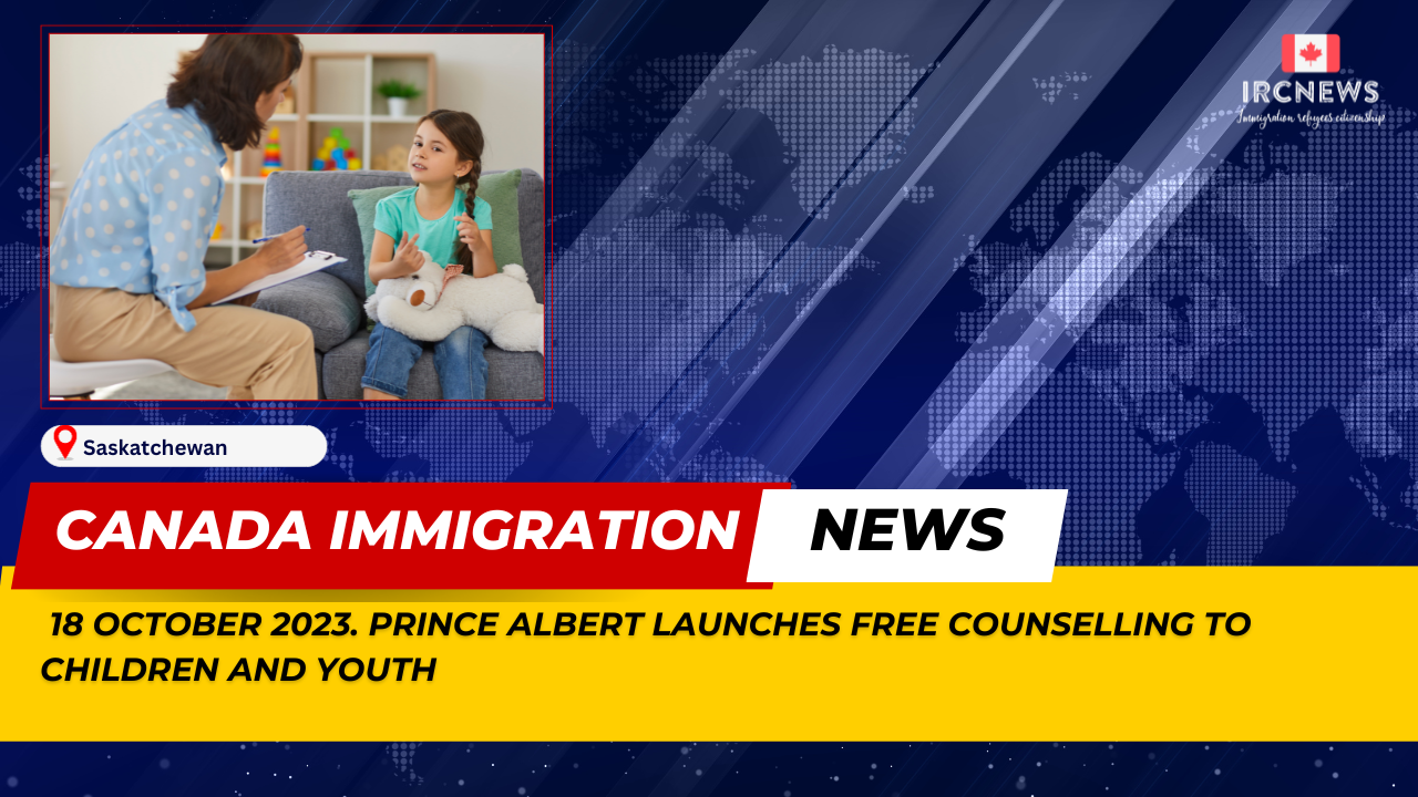 Canada Immigration News from the Provincial News Saskatchewan released on 18 October 2023. Prince Albert Launches Free Counselling to Children and Youth 