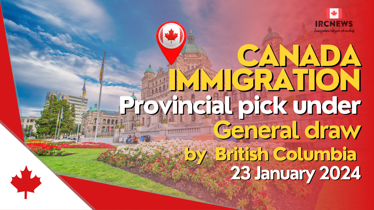 Canada Immigration Provincial pick under General draw by British Columbia on 23 January 2024