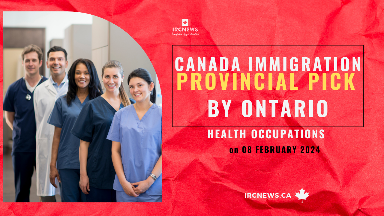 Canada Immigration Provincial pick in Health occupations by Ontario on 08 February 2024