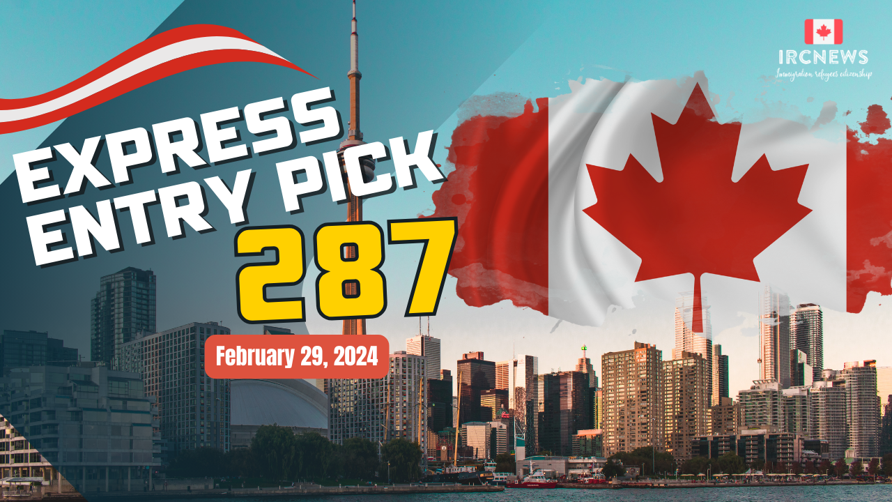 Express Entry Pick bearing Intake number 287 on February 29, 2024 for French