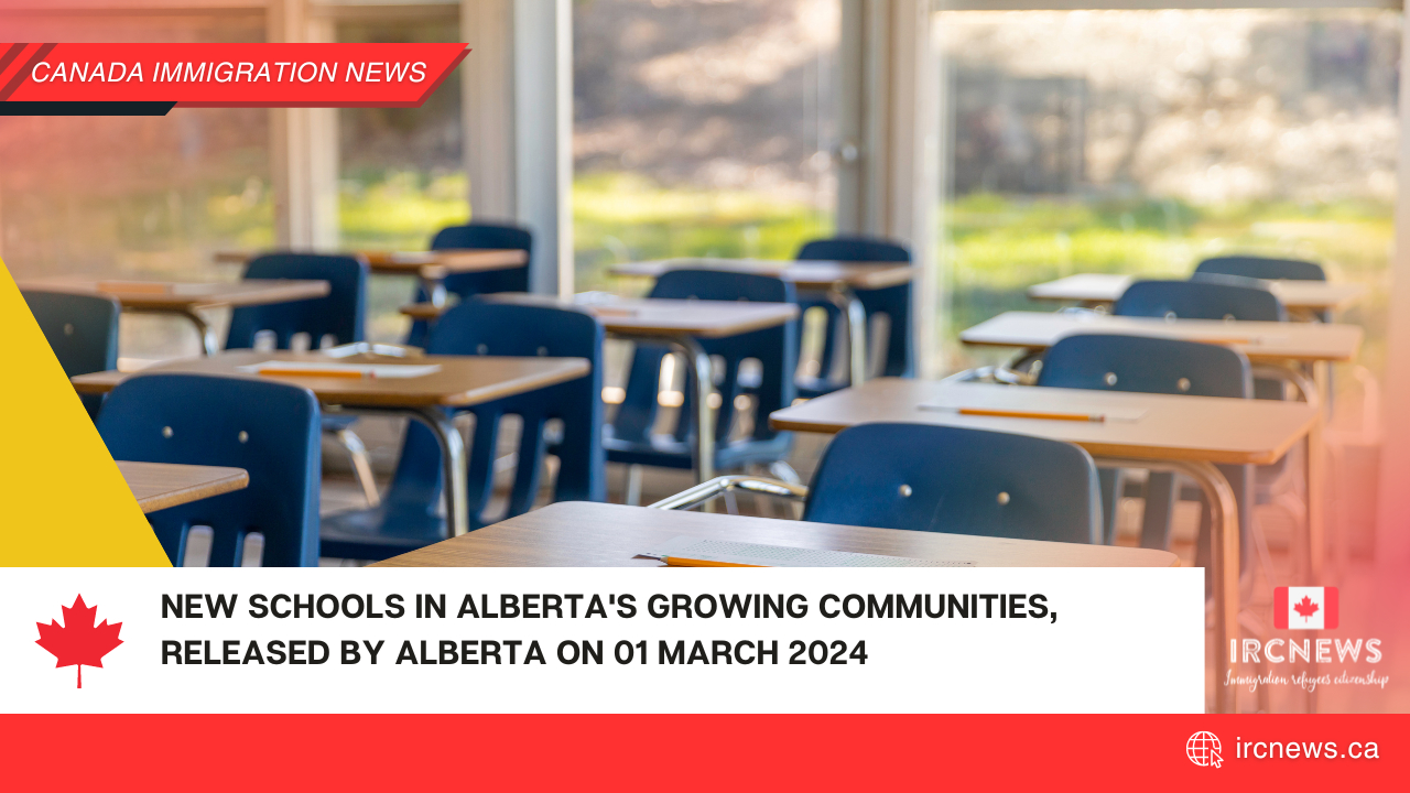 New schools in Alberta’s growing communities, released by Alberta on 01 March 2024
