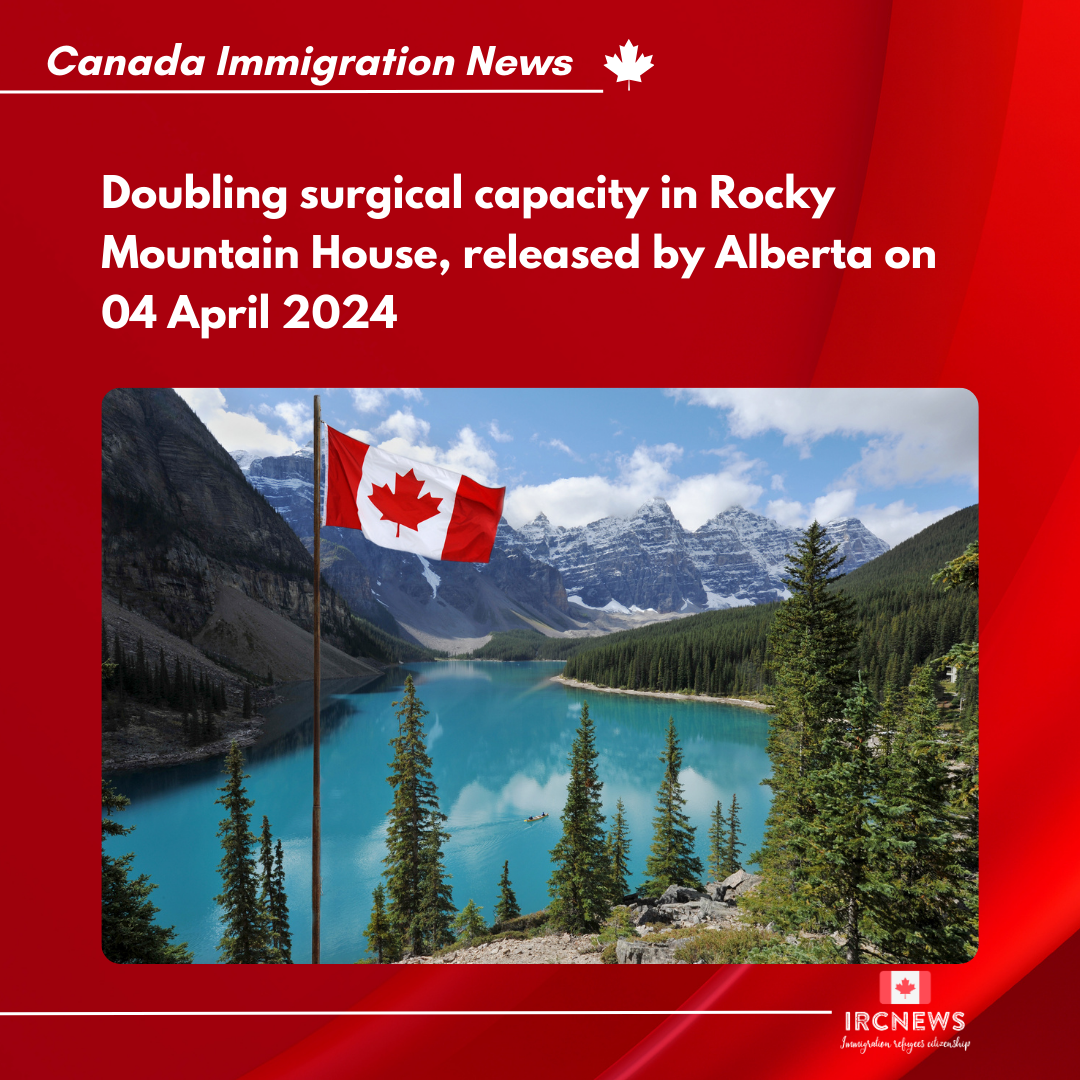 Doubling surgical capacity in Rocky Mountain House, released by Alberta on 04 April 2024
