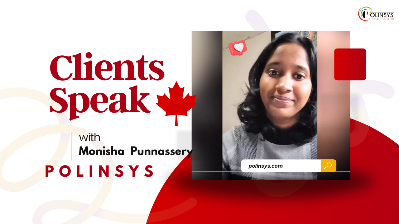 Clients Speak with Monisha Punnnassery and Polinsys