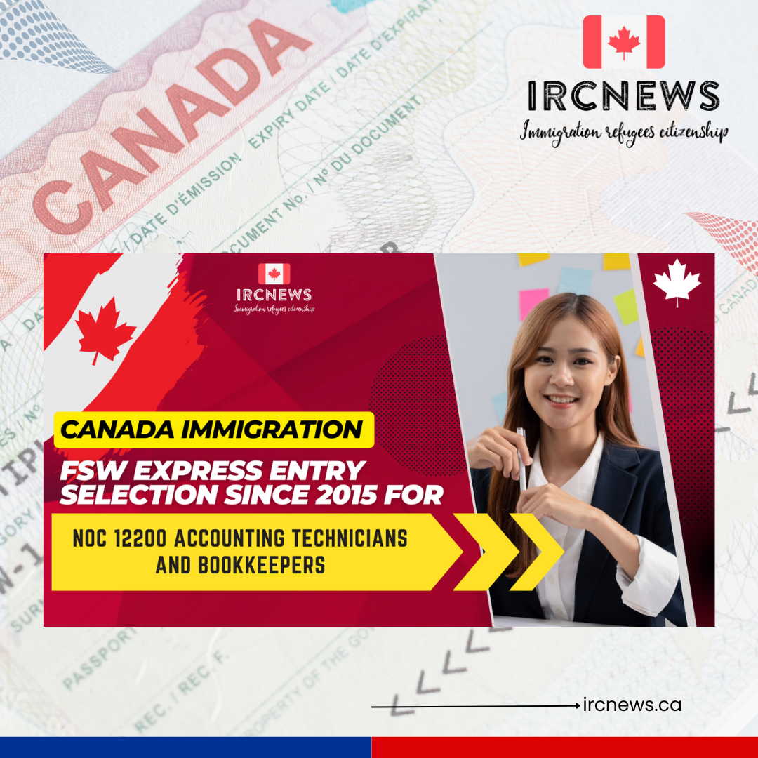 Canada Immigration FSW Express Entry selection since 2015 for NOC 12200 Accounting technicians and bookkeepers