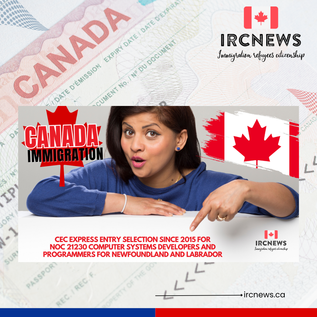 Canada Immigration CEC Express Entry selection since 2015 for NOC 21230 Computer systems developers and programmers for Newfoundland and Labrador