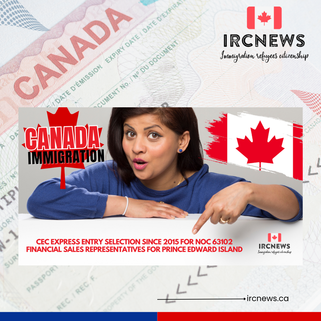Canada Immigration CEC Express Entry selection since 2015 for NOC 63102 Financial sales representatives for Prince Edward Island