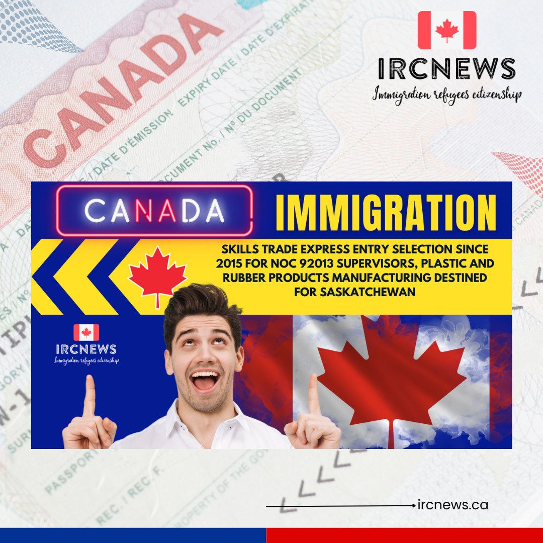 Canada Immigration Skills Trade Express Entry selection since 2015 for NOC 92013 Supervisors, plastic and rubber products manufacturing destined for Saskatchewan