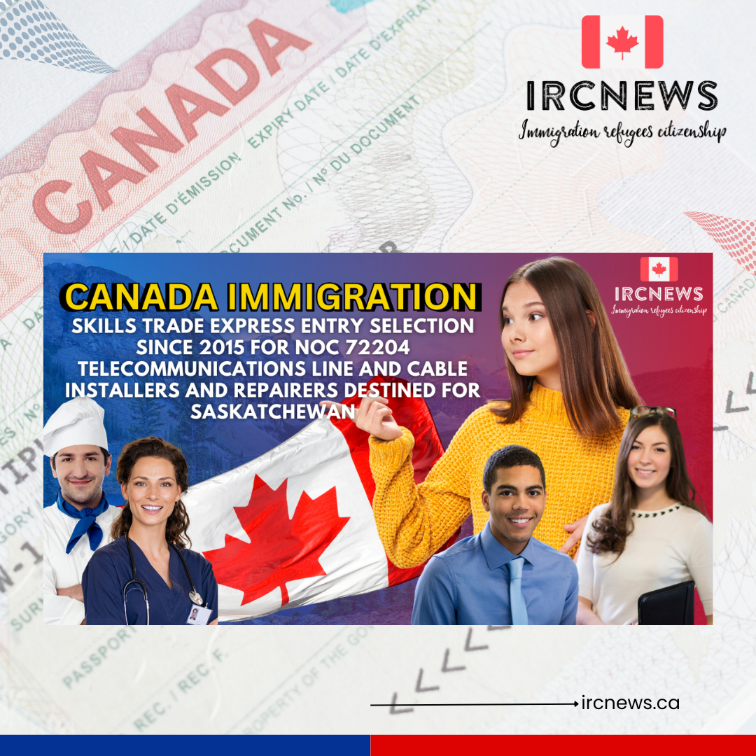 Canada Immigration Skills Trade Express Entry selection since 2015 for NOC 72204 Telecommunications line and cable installers and repairers destined for Saskatchewan