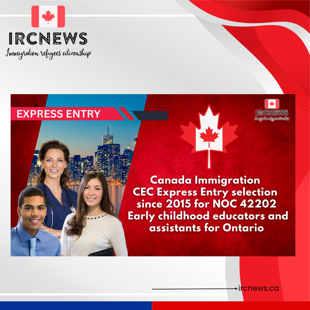 Canada Immigration CEC Express Entry selection since 2015 for NOC 42202 Early childhood educators and assistants for Ontario