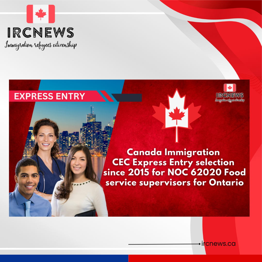 Canada Immigration CEC Express Entry selection since 2015 for NOC 62020 Food service supervisors for Ontario