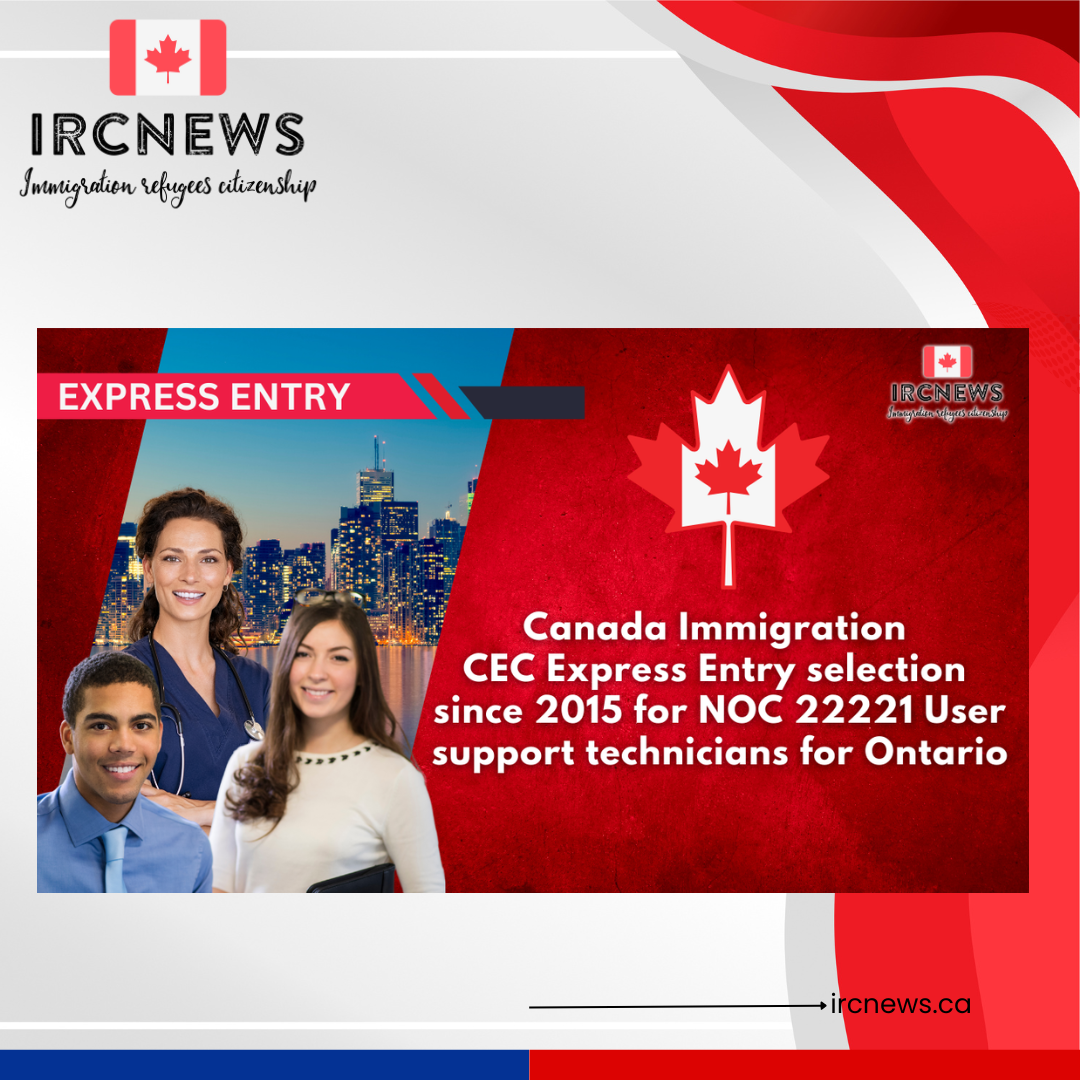 Canada Immigration CEC Express Entry selection since 2015 for NOC 22221 User support technicians for Ontario