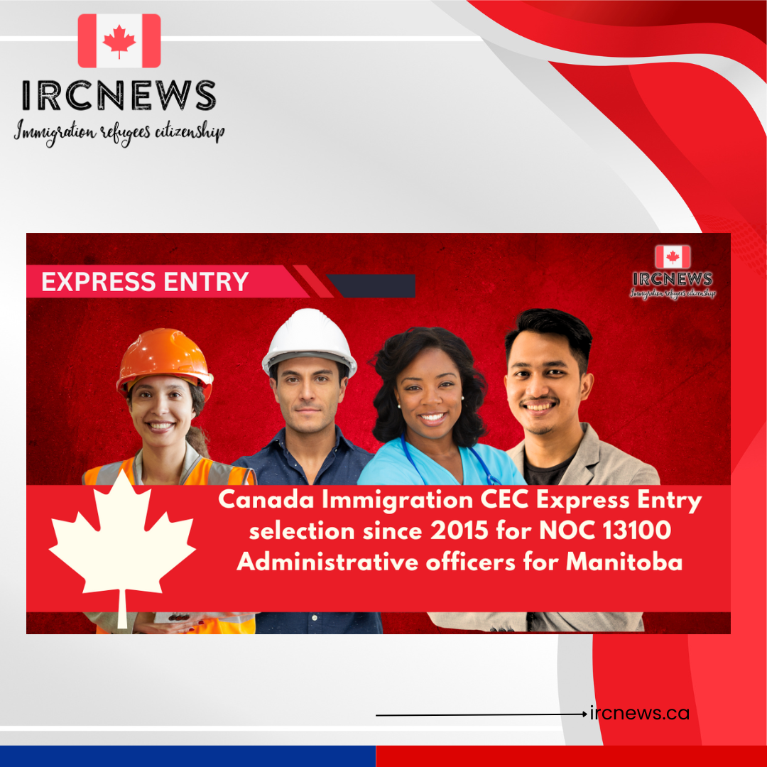Canada Immigration CEC Express Entry selection since 2015 for NOC 13100 Administrative officers for Manitoba